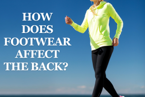How Does Footwear affect the back