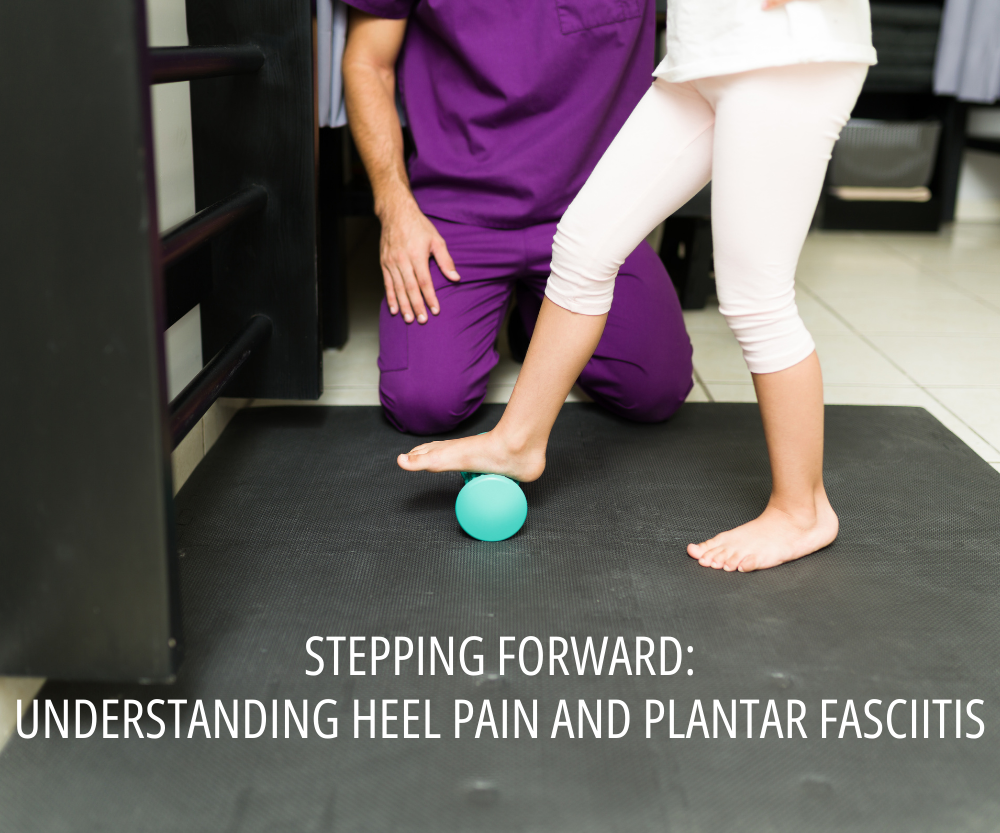 Spring Forward Pain Stepping Forward:Understanding Heel Pain and Plantar Fasciitis ...